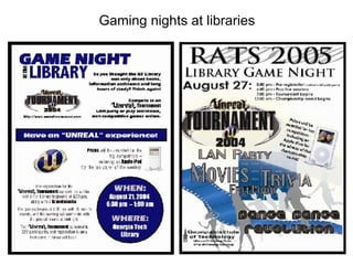Gaming nights at libraries 