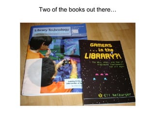 Two of the books out there 