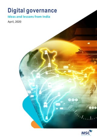 Digital governance
Ideas and lessons from India
April, 2020
 