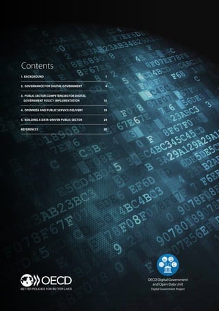 Contents
1. BACKGROUND	 1
2. GOVERNANCE FOR DIGITAL GOVERNMENT	 4
3. PUBLIC SECTOR COMPETENCIES FOR DIGITAL
	 GOVERNMENT P...