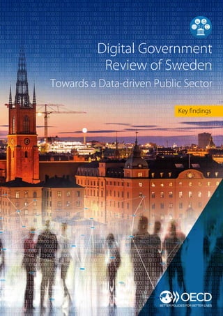 Key findings
Digital Government
Review of Sweden
Towards a Data-driven Public Sector
 