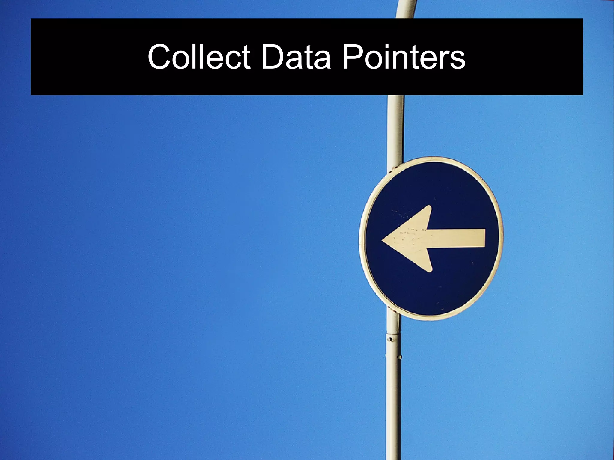 Collect Data Pointers