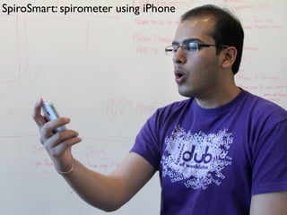 SpiroSmart: spirometer using iPhone
 