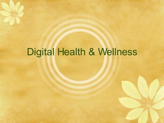Digital Health & Wellness 