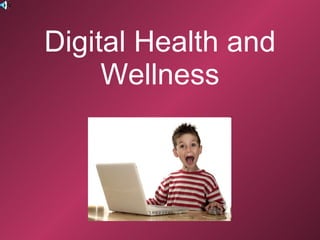 Digital Health and Wellness 