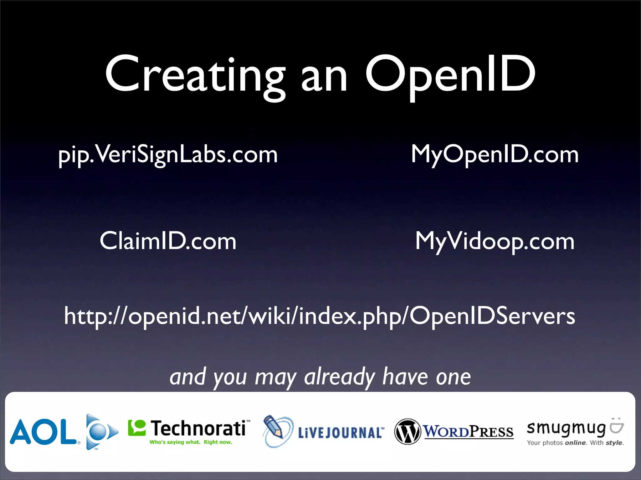 Digital ID World 2007 - Understanding Openid