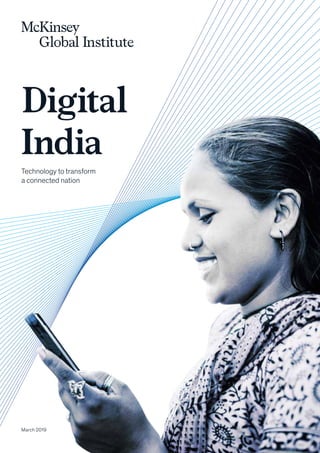 Technology to transform
a connected nation
March 2019
Digital
India
 