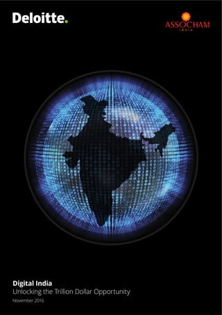 Digital India
Unlocking the Trillion Dollar Opportunity
November 2016
 