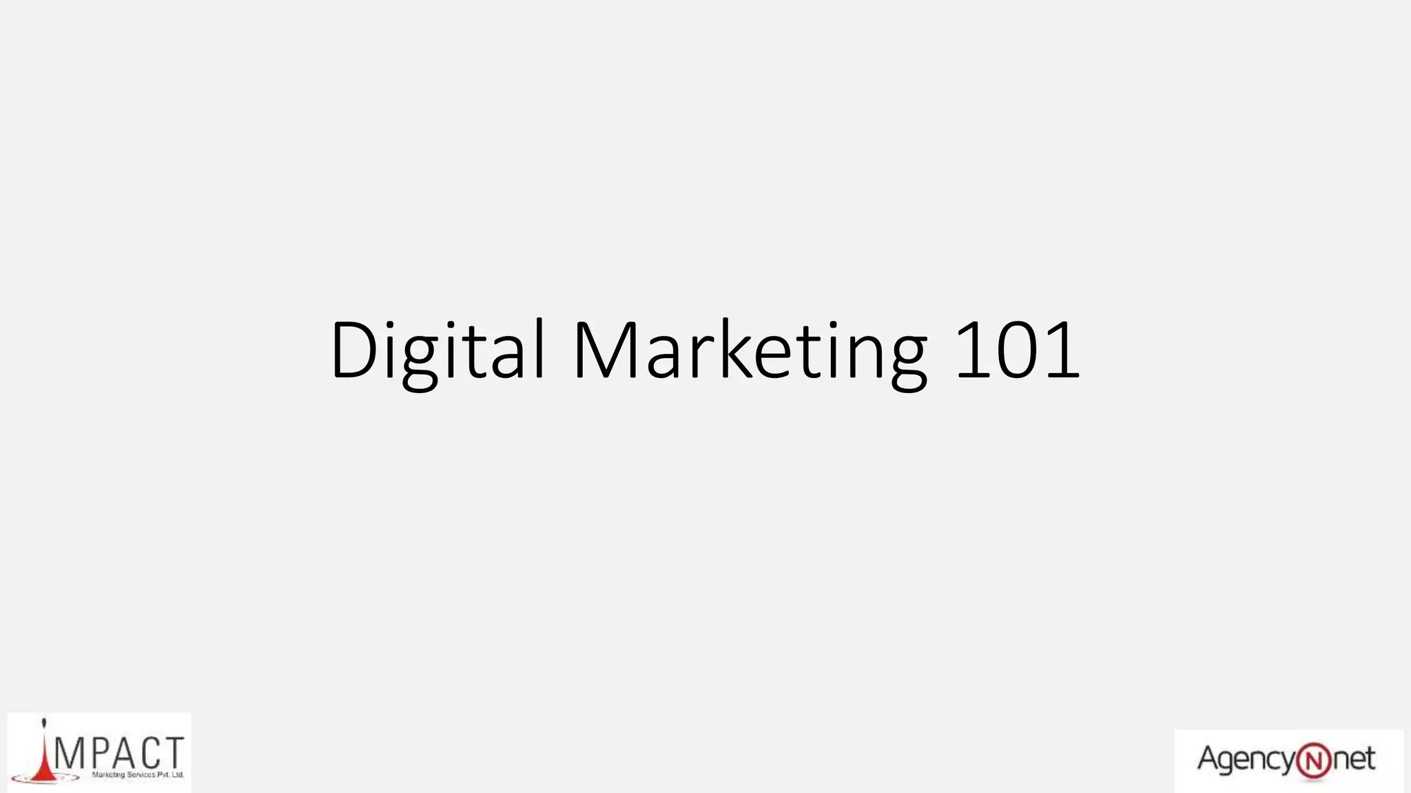Digital Marketing 101
 