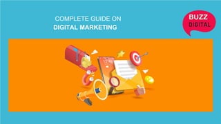 Digital Marketing - Complete Guide | PPTX