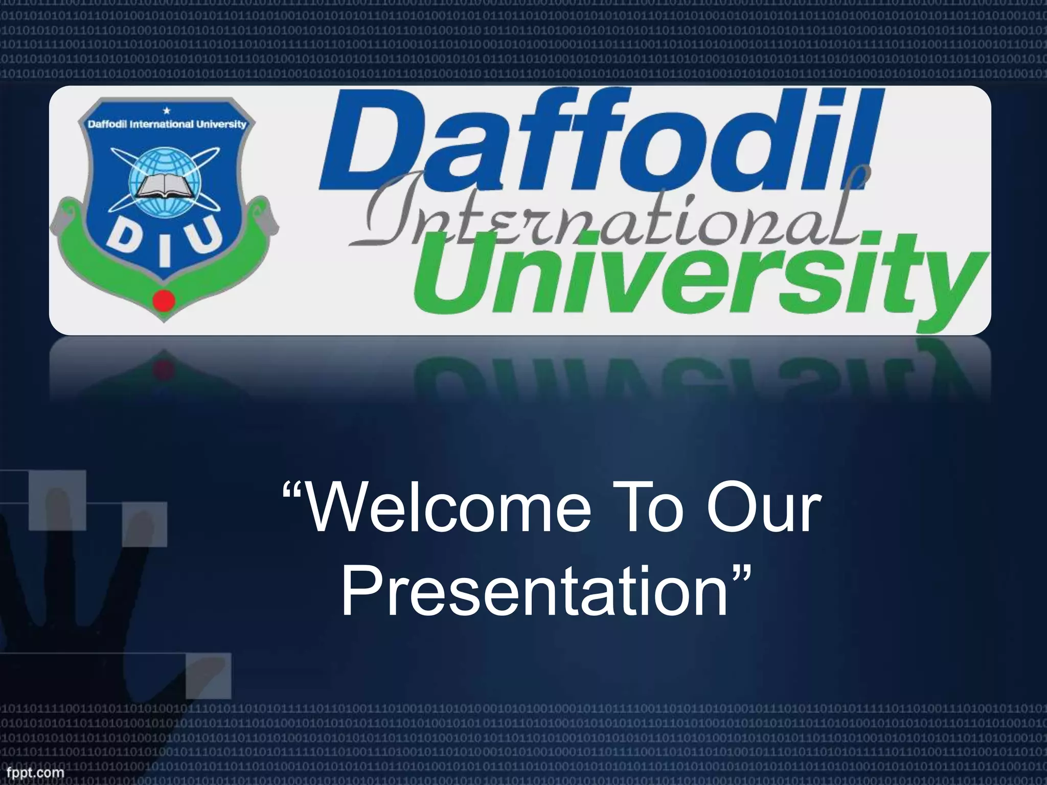 “Welcome To Our
Presentation”
 