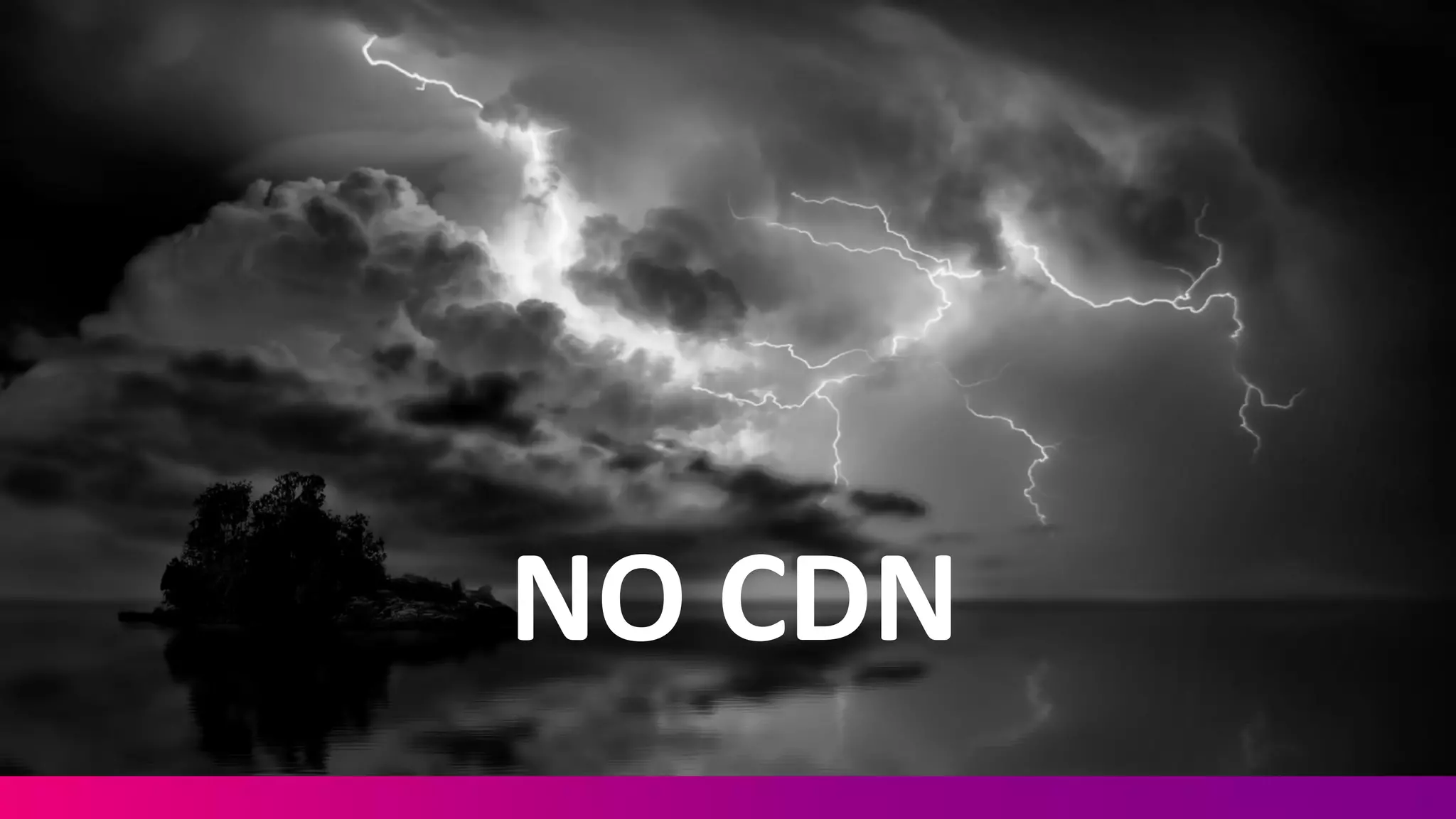 NO	
  CDN
 