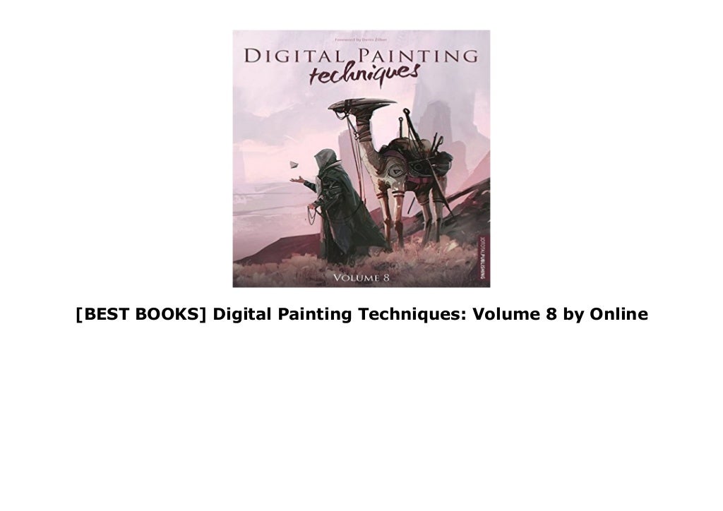 [BEST BOOKS] Digital Painting Techniques Volume 8 by Online