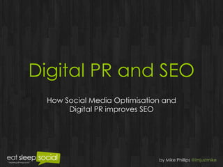 Digital PR and SEO How Social Media Optimisation and Digital PR improves SEO 