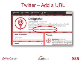 @MelCarson
Twitter – Add a URL
 