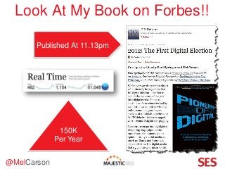 @MelCarson
Look At My Book on Forbes!!
Published At 11.13pm
150K
Per Year
 