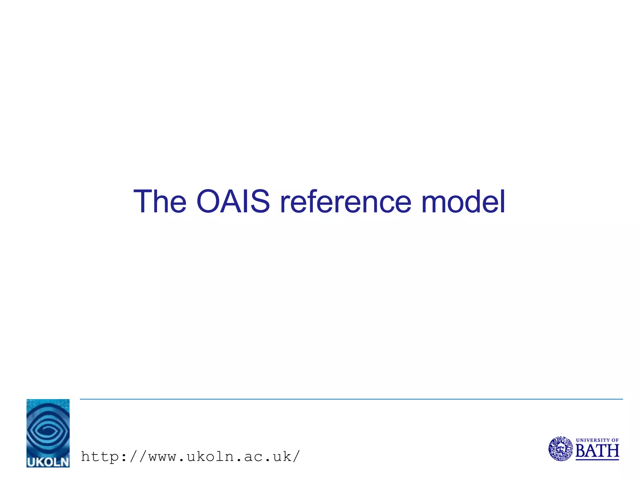 The OAIS reference model 