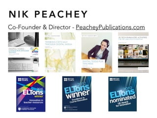 N I K P E A C H E Y
Co-Founder & Director - PeacheyPublications.com
 