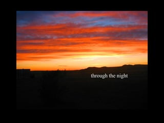 through the night 