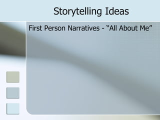Storytelling Ideas First Person Narratives - “All About Me”  