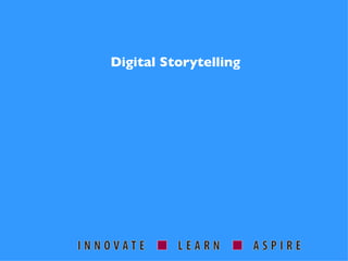 Digital Storytelling 