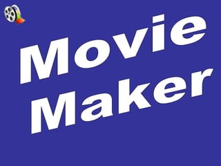 Movie Maker 