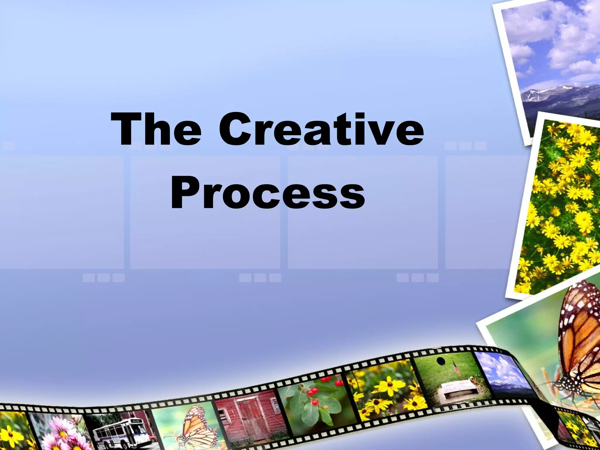 The Creative Process 