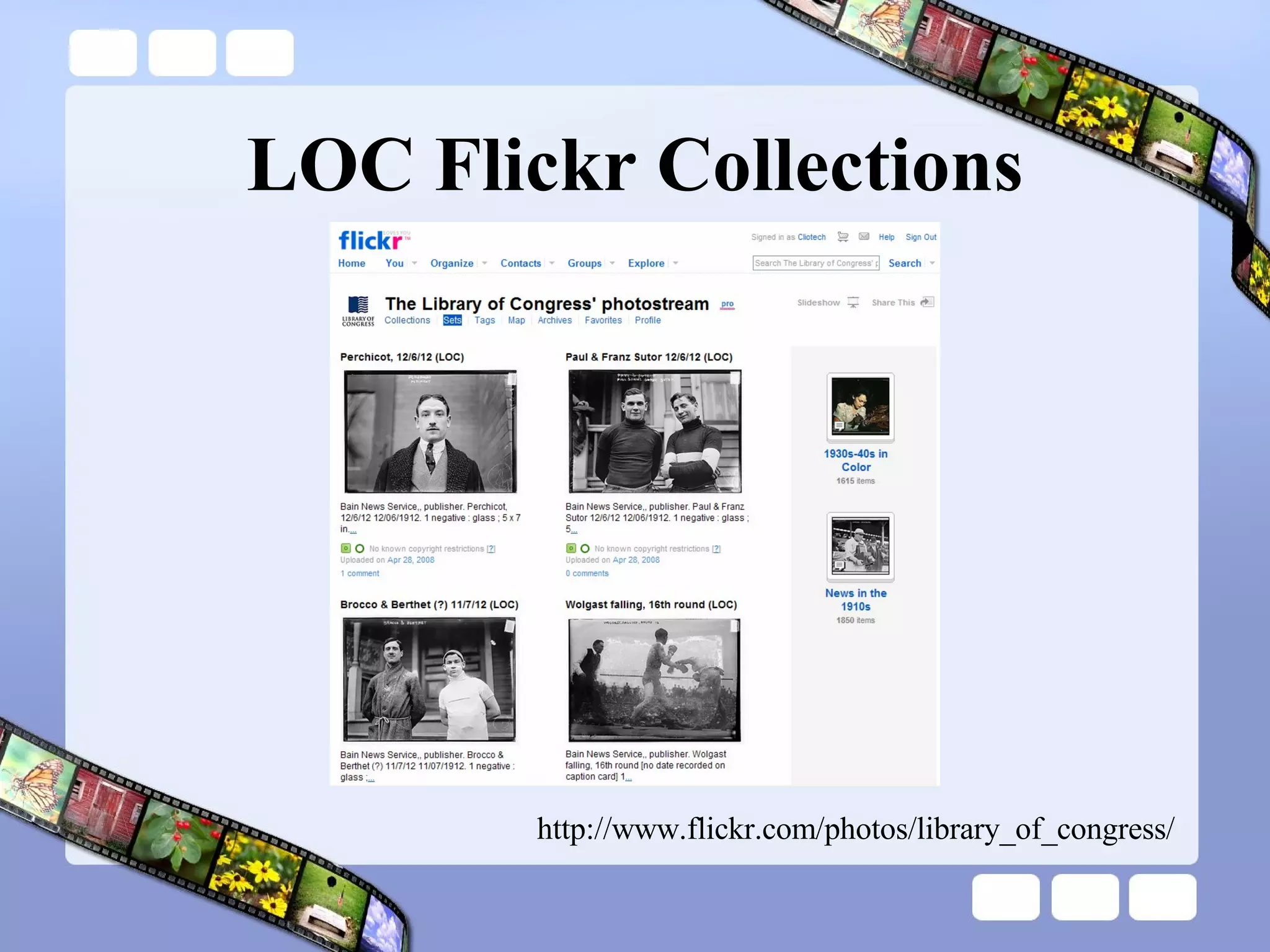 LOC Flickr Collections http://www.flickr.com/photos/library_of_congress/ 