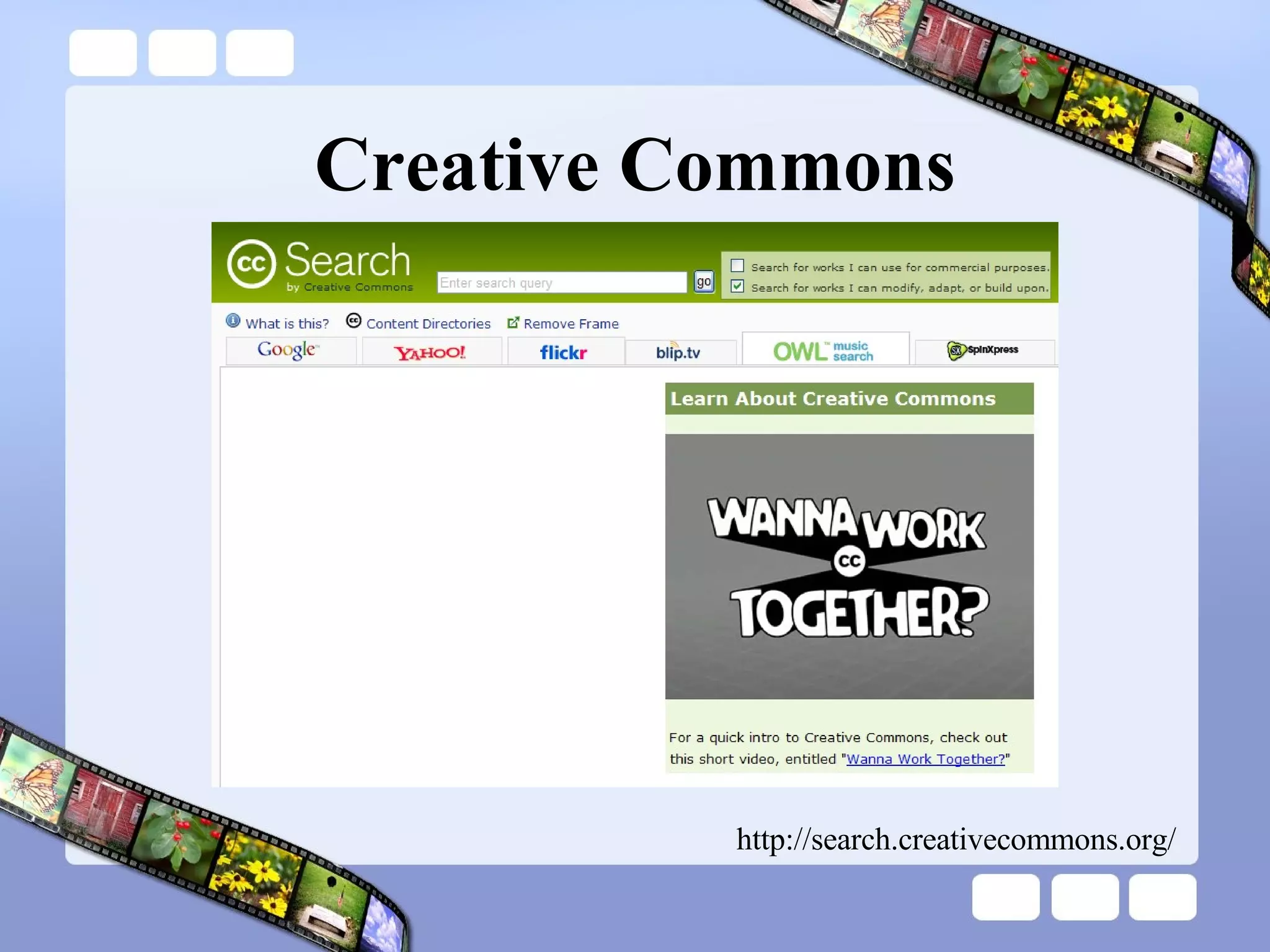 Creative Commons http://search.creativecommons.org/ 