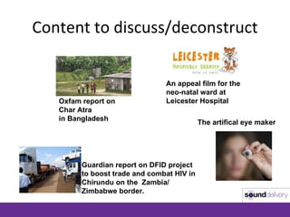Content to discuss/deconstruct Oxfam report on  Char Atra  in Bangladesh Guardian report on DFID project to boost trade an...