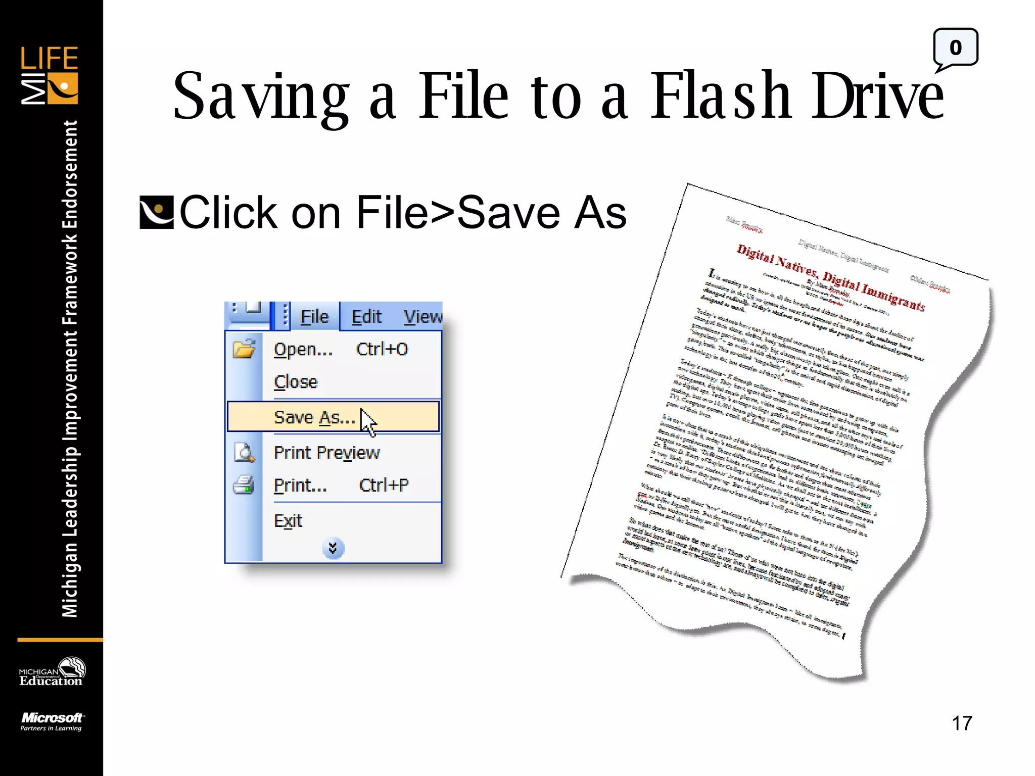 Saving a File to a Flash Drive Click on File>Save As 0 