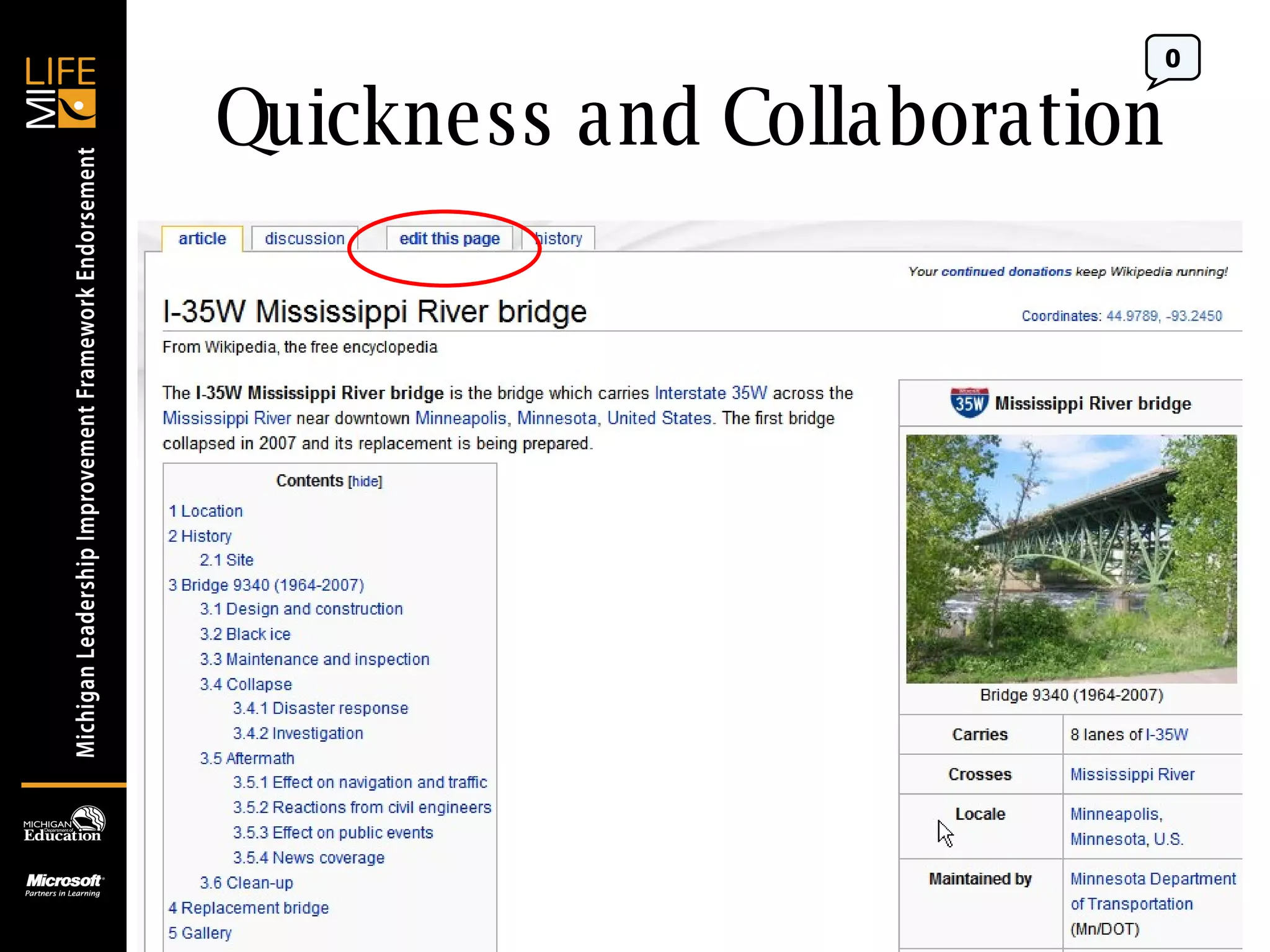 Quickness and Collaboration 0 http://en.wikipedia.org/wiki/I-35W_Mississippi_River_bridge 