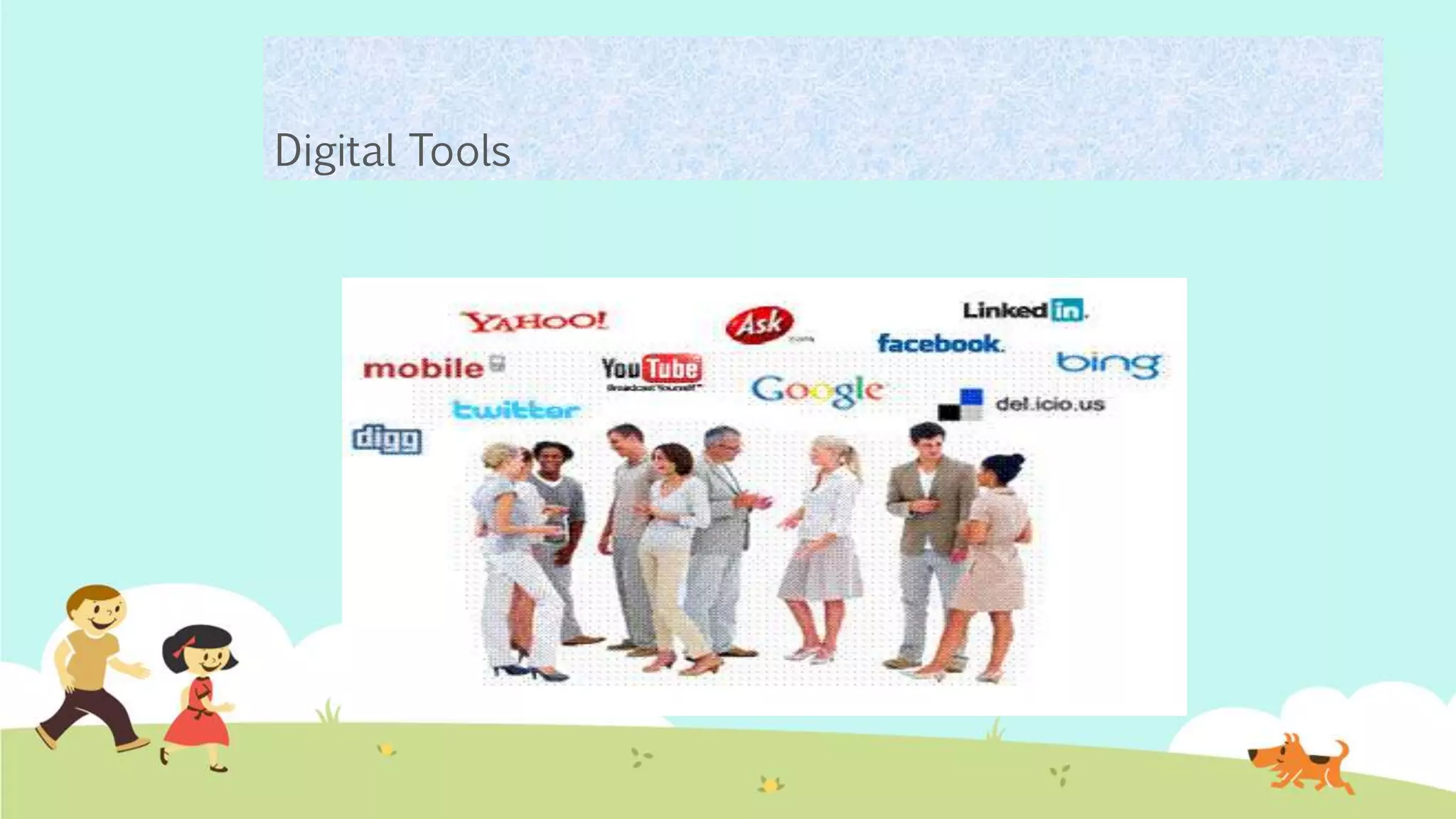 Digital Tools
 