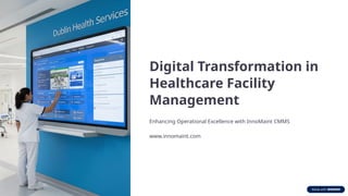 Digital Transformation in Healthcare Facility Maintenance | PPTX