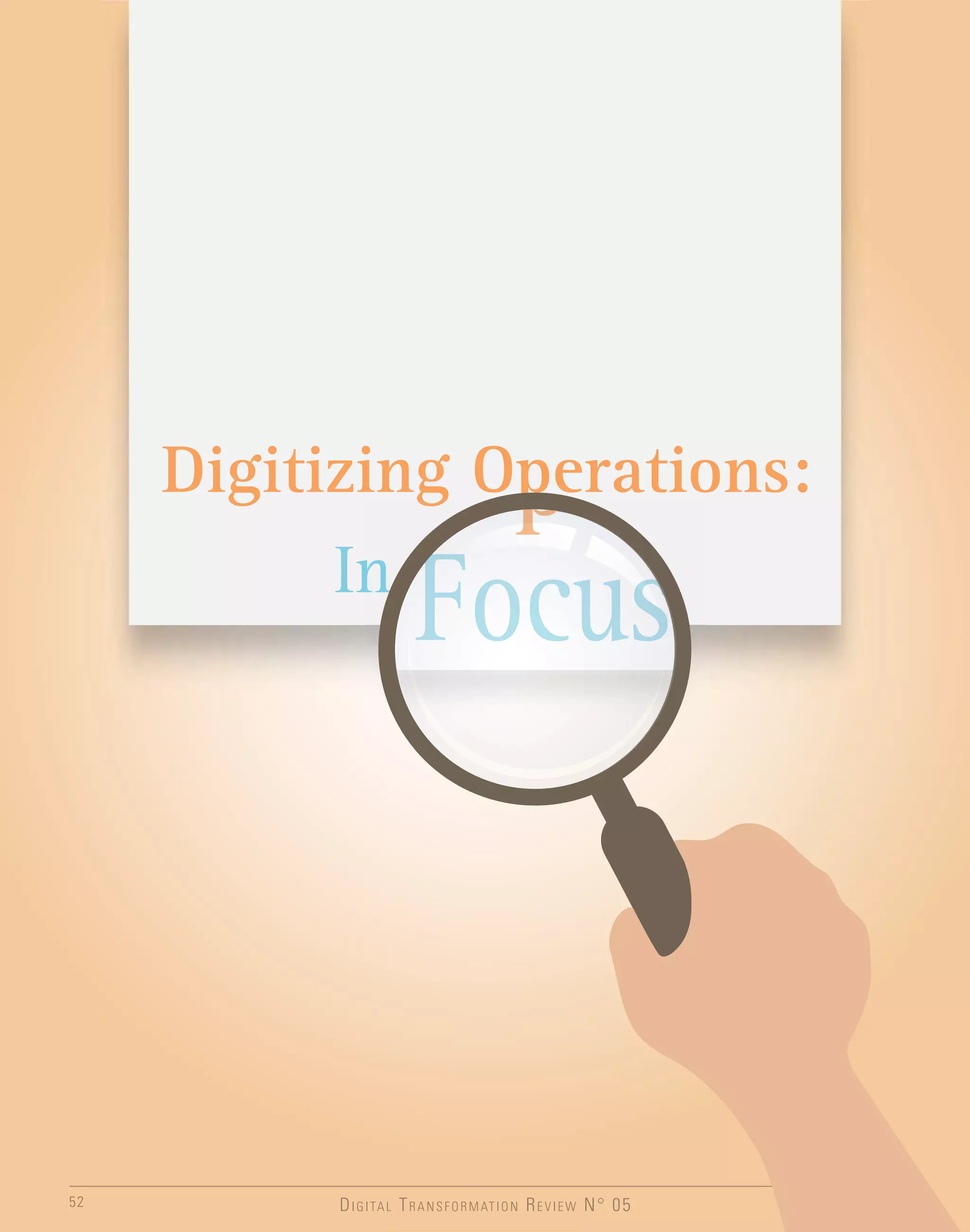 52

D I G I TA L T R A N S F O R M AT I O N R E V I E W N° 05

 