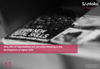 People

Only 46% of organisations are currently investing in the
development of digital skills
Capgemini Consulting Digital Talent Gap Report

13

Find out how we can help you
with digital transformation

 