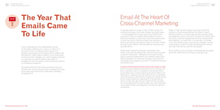 39 Digital Trends 2013
Experian Marketing Services
The Year That
Emails Came
To Life
Email is perhaps the most established channel
in the digital marketing mix, but by no means is it
old news. Email is constantly evolving and is as
powerful and exciting as the data and the creative that
sits behind it. When used correctly, it is an instrument
of precision that marketers can use to target customers
in a way that is proven to deliver high levels of
engagement and conversion, while maximising returns
on marketing investment.
We believe that 2013 will be the year that email truly
comes to life. So how should clever marketers be using
email today and tomorrow to make their marketing
campaigns fly?
40Digital Trends 2013
Experian Marketing Services
If a person opens an email on their mobile, enjoys the
content and shares it with their friends via social media
– is that engagement via one channel or three? To the
consumer it does not matter. What matters to them is
that they received an email which they were able to open
on their own terms, that the content was relevant to
them and that they were able to share it with their friends
through social media in the way that they have become
accustomed to.
While some marketing channels move faster than
others, email sits squarely at the heart of many important
customer interactions. Marketers must stop thinking
about channels independently and instead employ tools
that enable them to create and manage cross-channel
campaigns that engage consumers in a way that interests
and excites them.
Creating tailored personalised experiences based on data
Email is a great relationship building tool for brands and
their customers, but it is important to remember that a
good relationship is about listening as well as talking. By
listening to customers and taking the time to understand
who they are and what they like, brands can deliver emails
at the correct frequency, optimised for the right device,
which contain the right type of content for the recipient.
The more advanced the industry gets, the more important
it becomes to listen and respond in as close to real-time
as possible.
Today, it might still be enough to send an email that
contains content broadly tailored for either a male or
female recipient of a certain age and still see good levels
of engagement. But in the future, brands will need to learn
from each customer engagement and link transactional
data together in a clever way – for example, if a female
in her mid twenties buys a coat on your website, a brand
should follow up with an email showcasing the scarves
and hats that suit the coat she has bought.
Some brands, such as Amazon are already doing a great
job of this, while others still have a long way to go.
Email At The Heart Of
Cross-Channel Marketing
[The Year That Emails Came To Life] [The Year That Emails Came To Life]
 