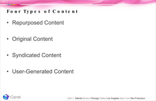 Four Types of Content ,[object Object],[object Object],[object Object],[object Object]