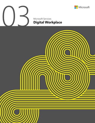 Digital Workplace
Microsoft Services
 