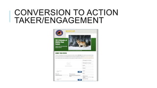 CONVERSION TO ACTION
TAKER/ENGAGEMENT
 