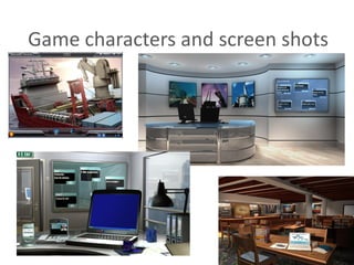 Game characters and screen shots
 