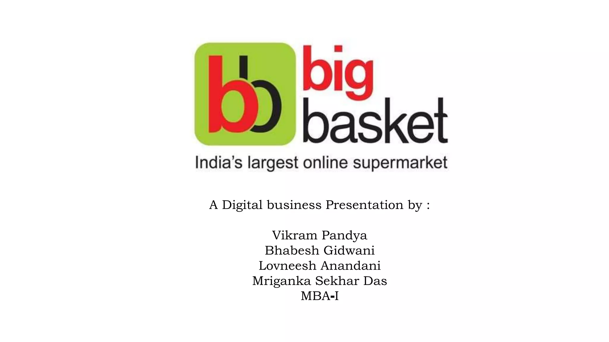 Bigbasket Business Model Presentation PPT