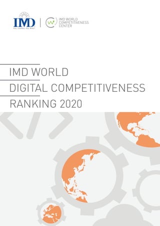 IMD WORLD
DIGITAL COMPETITIVENESS
RANKING 2020
 