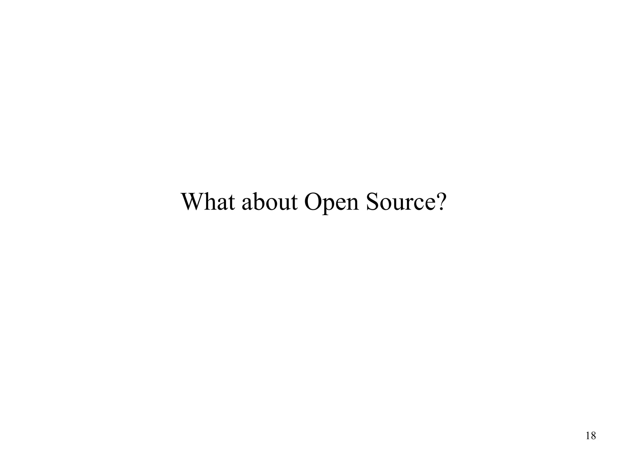 What about Open Source?

18

 