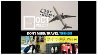 DON’tMISS: TRAVEL TRENDS  