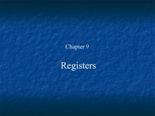 Chapter  9 Registers 