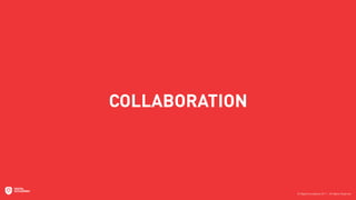 COLLABORATION
 