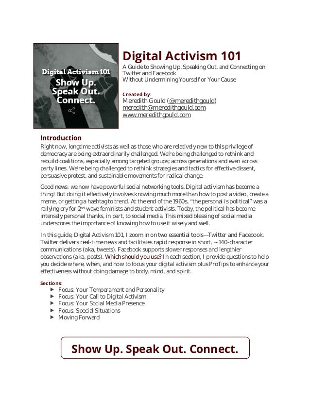 Digital Activism 101
A Guide to Showing Up, Speaking Out, and Connecting on
Twitter and Facebook
Without Undermining Yours...