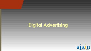 Digital Advertising
 