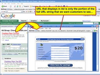 URL that displays in Ad is only the portion of the full URL string that we want customers to see…  